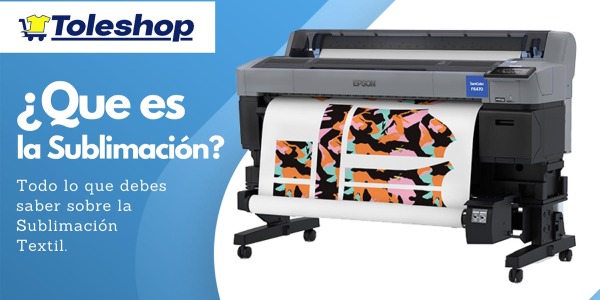 Qué es la sublimación textil: todo sobre esta técnica para personalizar productos de Toleshop