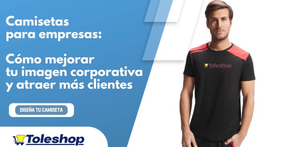 Camisetas para empresas: cómo mejorar tu imagen corporativa y atraer más clientes