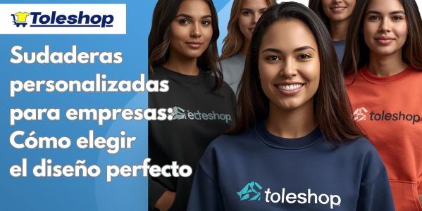 Sudaderas personalizadas para empresas: cómo elegir el diseño perfecto