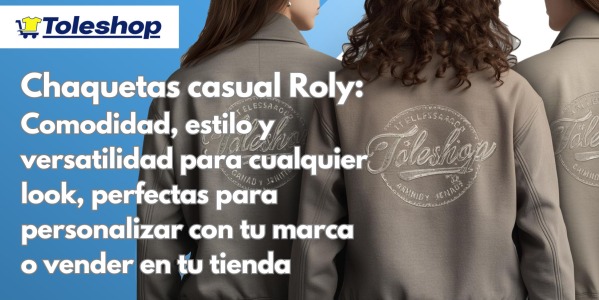 Chaquetas casual Roly: comodidad, estilo y versatilidad para cualquier look, perfectas para personalizar con tu marca o vender en tu tienda