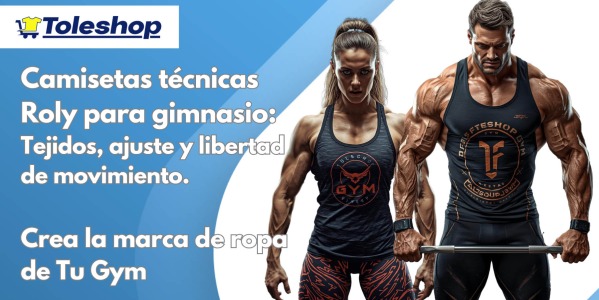 Camisetas técnicas Roly para gimnasio: tejidos, ajuste y libertad de movimiento para tu entrenamiento