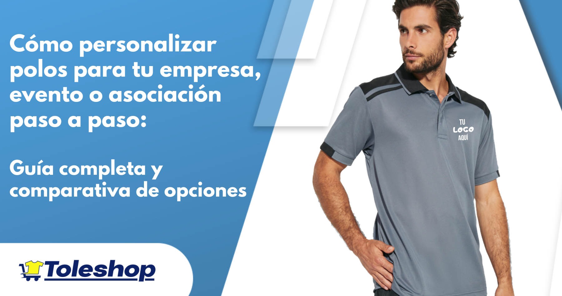Cómo personalizar polos para tu empresa, evento o asociación paso a paso: Guía completa y comparativa de opciones